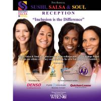 5th Annual Sushi, Salsa & Soul Reception "Inclusion is the Difference"