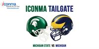 ICONMA Tailgate - Michigan State vs Michigan