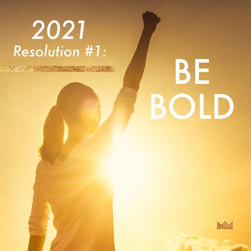 How to face our new world of work as Leaders in 2021?  Be brave, be bold … inspire your people!