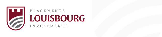 Louisbourg Investments / Placements Louisbourg