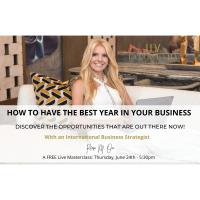 In-Person Workshop: HOW TO HAVE YOUR BEST YEAR IN YOUR BUSINESS