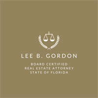 Lee B. Gordon, Board Certified Real Estate Attorney