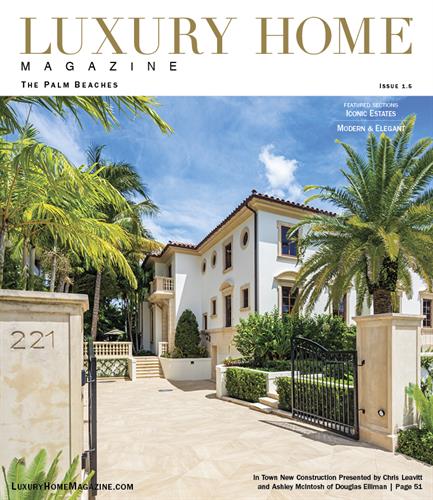 Luxury Home Magazine | The Palm Beaches - Issue 1.5 Luxury Home Magazine | The Palm Beaches - Issue 1.5