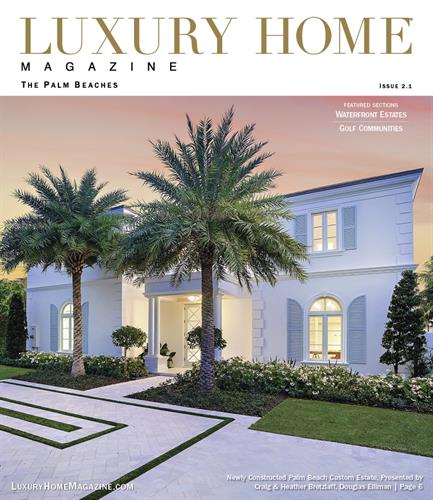 Luxury Home Magazine | The Palm Beaches - Issue 2.1 Luxury Home Magazine | The Palm Beaches - Issue 2.1