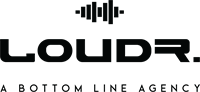 Loudr - A Bottom Line Agency