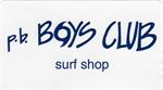 P.B. Boys Club Surf Shop