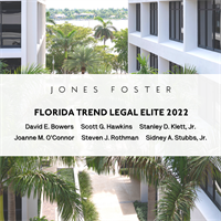 Jones Foster Attorneys Recognized as Florida Trend's 2022 Legal Elite