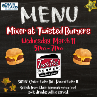 Mixer at Twisted Burgers in Round Lake!