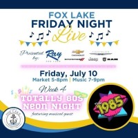 Fox Lake Friday Night Live Week 4 - Totally 80s Neon Night