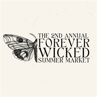 2nd Annual Forever Wicked Summer Market