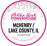 Polka Dot Powerhouse - McHenry / Lake County, IL Chapter