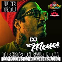 Hot Mess Summer: MESSES at SummerFest 2026