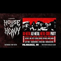 House of Heavy: MESSES in the Pit (18+)