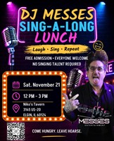 DJ MESSES Sing-A-Long Lunch at Niko’s Tavern in Elgin, IL