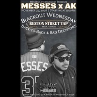 MESSES Entertainment Presents Blackout Wednesday: Back-to-Back & Bad Decisions at Benton Street Tap