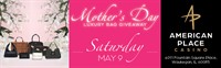 Mother's Day Luxury Bag Giveaway at American Place Casino