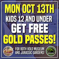Kids 12 & Under Get FREE Gold Passes on Monday, October 13th!