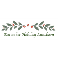 2025 Luncheon-December Holiday Luncheon