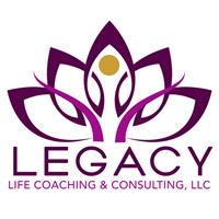 Legacy Life Coaching & Consulting LLC