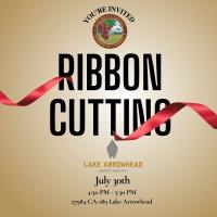 Lake Arrowhead Resort & Spa Welcome Reception & Ribbon Cutting