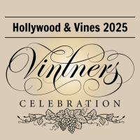Hollywood & Vines: The 2025 Vintners Celebration