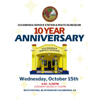 Cucamonga Service Station & Route 66 Museum Ten Year Anniversary