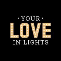 Your Love In Lights, LLC