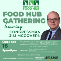 Food Hub Gathering: Honoring Congressman Jim McGovern