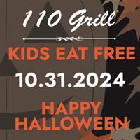 Kids Eat Free at 110 Grill on Halloween