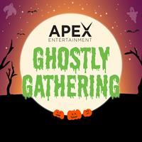 Ghostly Gathering @ Apex Entertainment