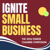 "IGNITE SMALL BUSINESS!" – Parker Chamber Symposium 2026