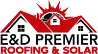 E&D Premier Roofing and Solar