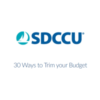 30 Ways to Trim Your Budget Presented by SDCCU