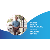 Power Lunch Networking 2021-09: Guest: Michael Levine from Stonewall