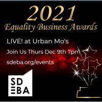 2021 Equality Business Awards LIVE! At Urban Mo's Presented by Sycuan Casino & Resort
