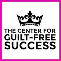 The Center for Guilt-Free Success, LLC The Center for Guilt-Free Success, LLC