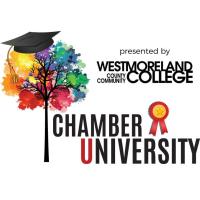 Chamber University Presented by Westmoreland County Community College