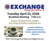 Exchange Club of Bellevue Tuesday Breakfast Meeting 7:30 a.m. April 21, 2026 Dr. Derek Pelofsky/Dixon Chiropractic & Youth of the Year Award