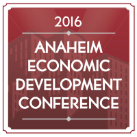 2016 Anaheim Economic Development Conference