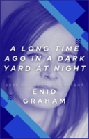 OTR: A Long Time Ago in a Dark Yard at Night