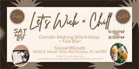 Let's Wick + Chill: Candle Making Workshop