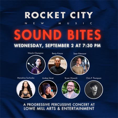 Rocket City New Music presents: Sound Bites