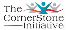 The CornerStone Initiative The CornerStone Initiative