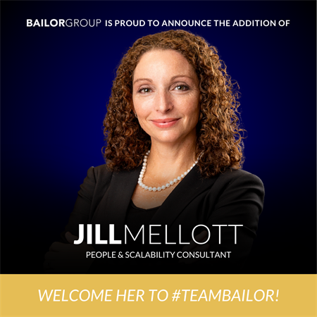 Bailor Group Welcomes Jill Mellott as People & Scalability Consultant