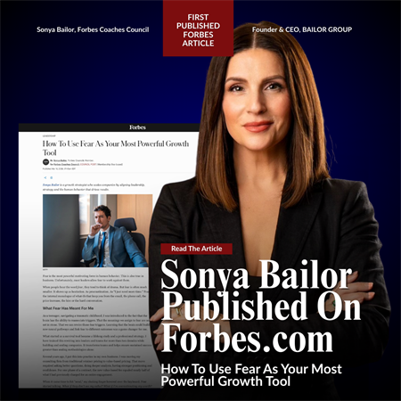 Sonya Bailor Publishes First Article On Forbes.com, Highlighting Fear As A Strategic Growth Lever