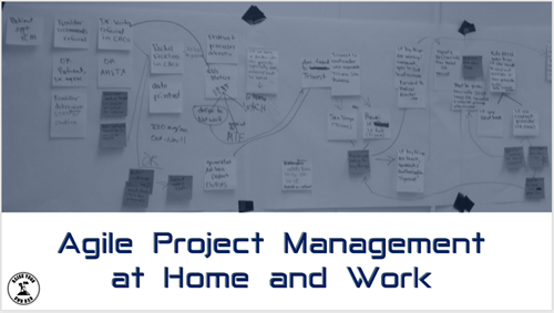 Course offering: Agile Project Management at Home and Work - 60 min