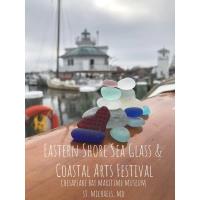 Eastern Shore Sea Glass and Coastal Arts Festival April 20-21, 2024