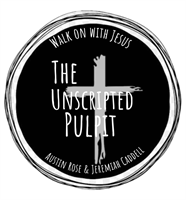 The Unscripted Pulpit Ministries