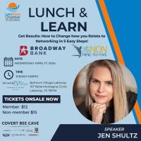 Lunch and Learn - Get Results: How to Change how you Relate to Networking in 5 Easy Steps!