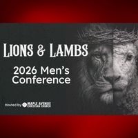 Lions & Lambs 2026 Men’s Conference